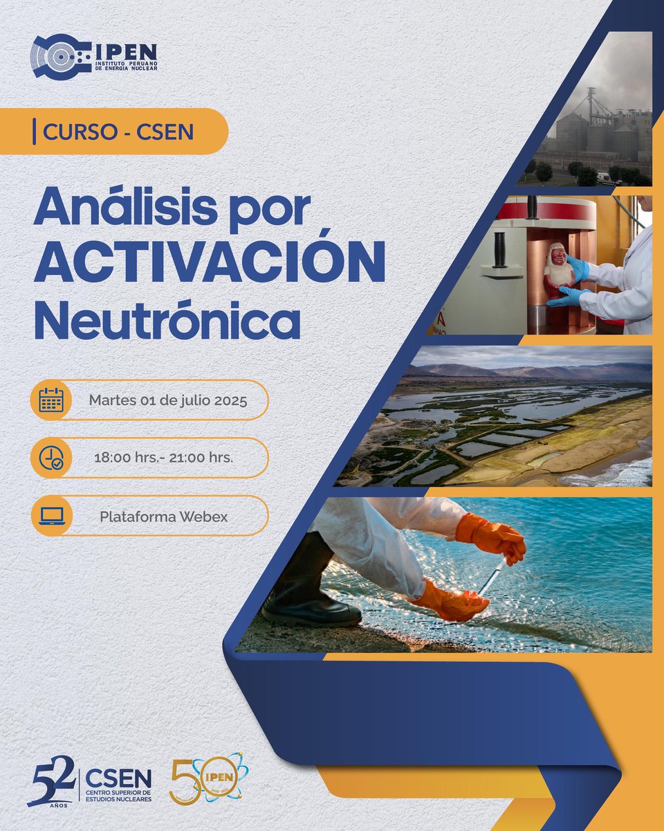 🔬 Curso de Análisis por Activación Neutrónica (AAN) del #IPEN ⚛️

Presentamos el curso especializado Análisis por Activación Neutrónica (AAN), dirigido a profesionales y bachilleres en ciencias e ingeniería.

🔗 Inscríbete aquí: ipen.webex.com/weblink/regist…