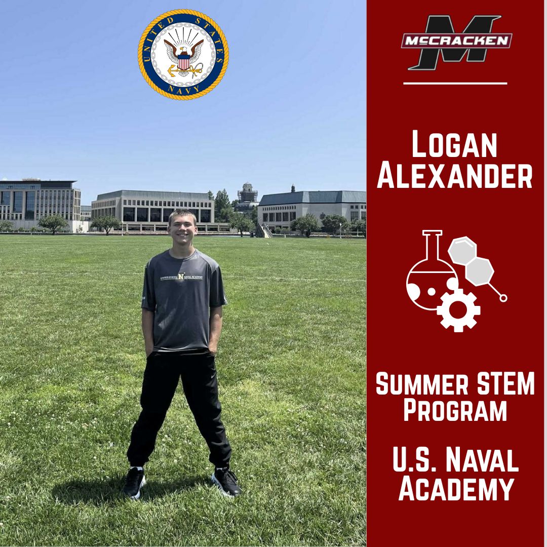 Big congrats to MCHS sophomore Logan Alexander! He was selected for the Summer STEM Program at the U.S. Naval Academy — one of just 350 students chosen from over 4,000 applicants!  #McCrackenProud!