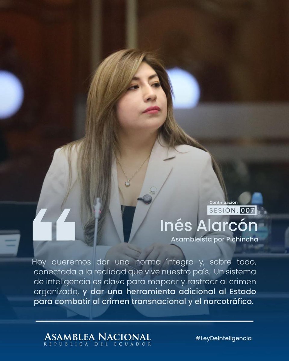 .<a href="/InesAlarconOK/">Inés Alarcón</a>, ponente del proyecto y presidenta de <a href="/SeguridadAN/">SeguridadAN</a>,   expone que la #LeyDeInteligencia está a la vanguardia de las exigencias y la situación actual nacional 
#AsambleaEc2025