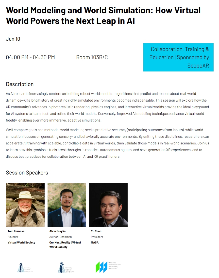 Join us today at AWE USA 2025, the world’s leading XR event, for an inspiring panel "World Modeling and World Simulation: How Virtual World Powers the Next Leap in AI" (partnering with Virtual World Society) at 4 PM PDT in Room 103B/C!

As AI research increasingly centers on