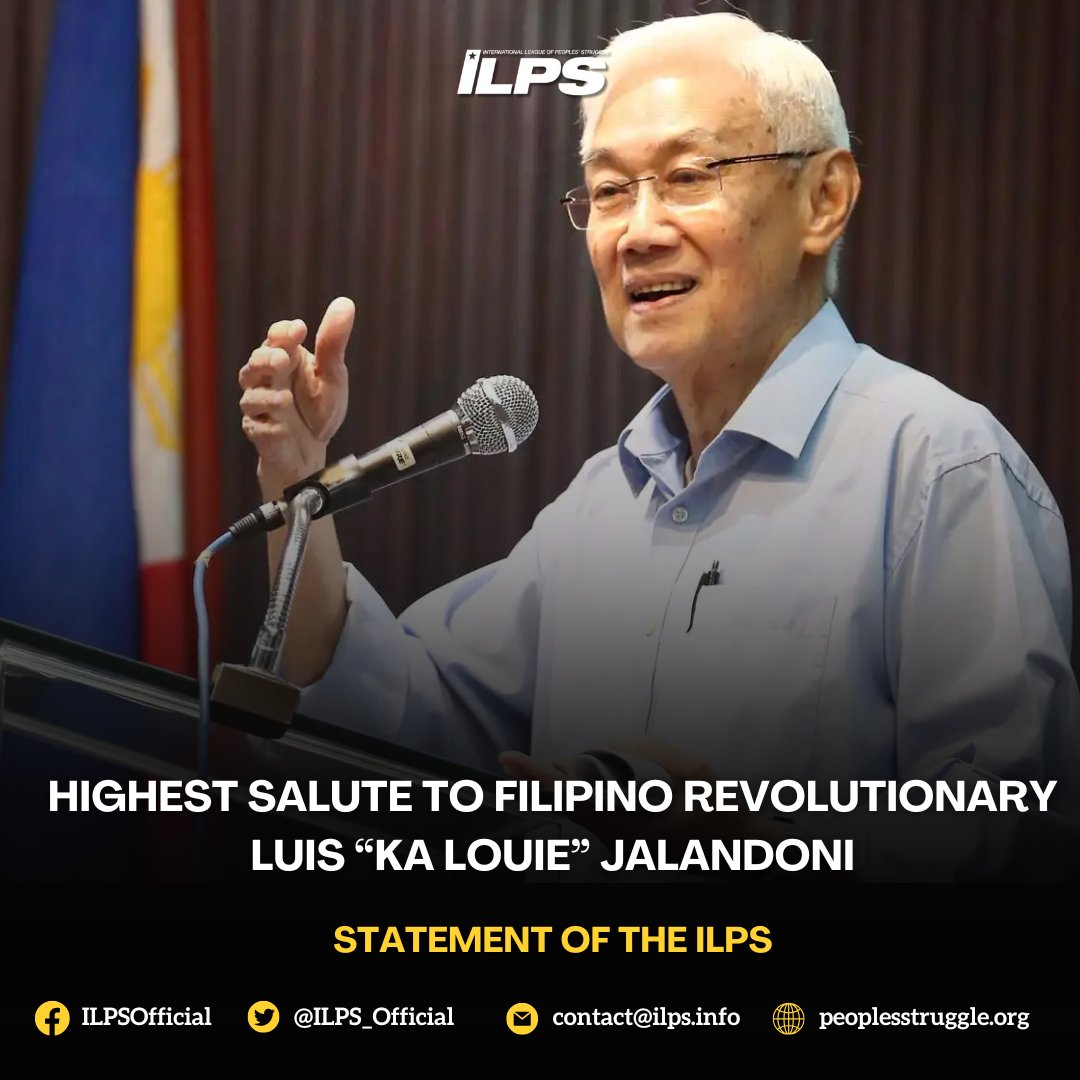🇵🇭🚩 Highest Salute to Filipino Revolutionary Luis “Ka Louie” Jalandoni
🌐✊ Statement of the ILPS

🔸 Read the full statement: peoplesstruggle.org/en/highest-sal…