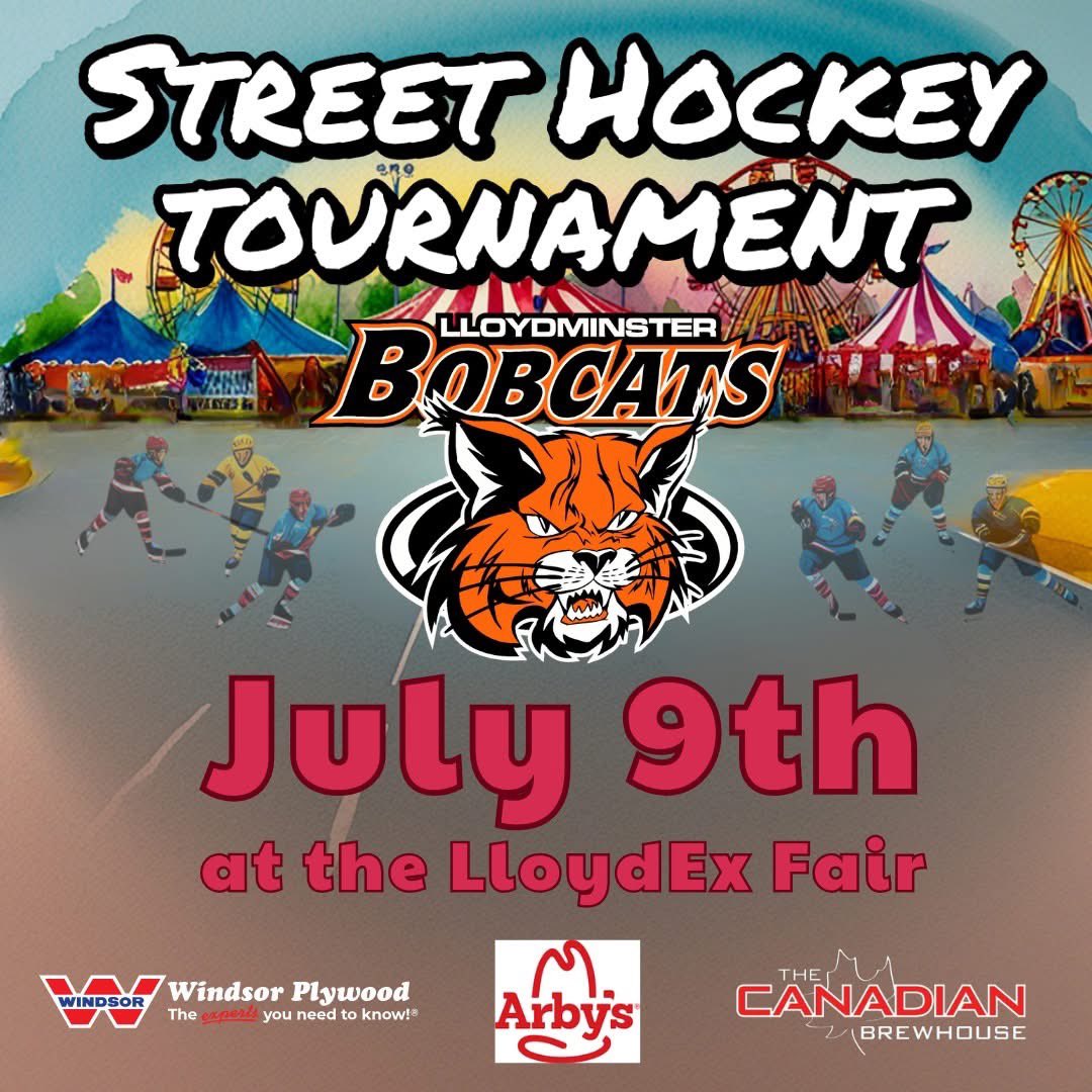 SIGN! ! ! ! 

UP!!!

TODAY ! ! ! 
. 
We are thrilled to bring the first ever Street Hockey Tournament to the Lloydminster Exhibition Association Fair on July 9th!!
. 
3 Age Divisions! - Fair Entry with registration! 
. 
Full details: lloydminsterbobcats.ca/street-hockey