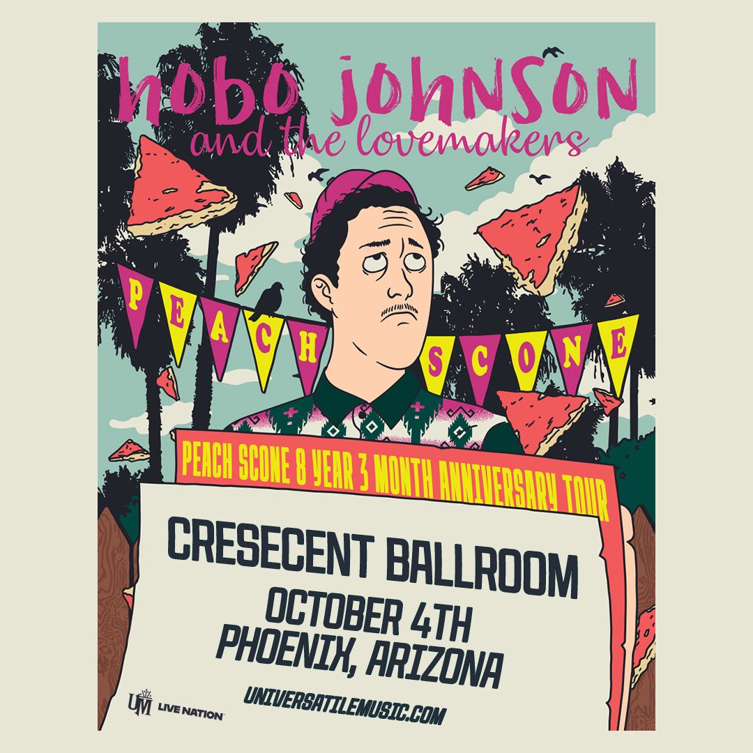 Universatile's tweet image. PHOENIX! PEACH SCONE 8 YEAR 3 MONTH TOUR COMING TO YOU SOON. 10/4 CRESCENT BALLROOM. 

ticketweb.com/event/hobo-joh…