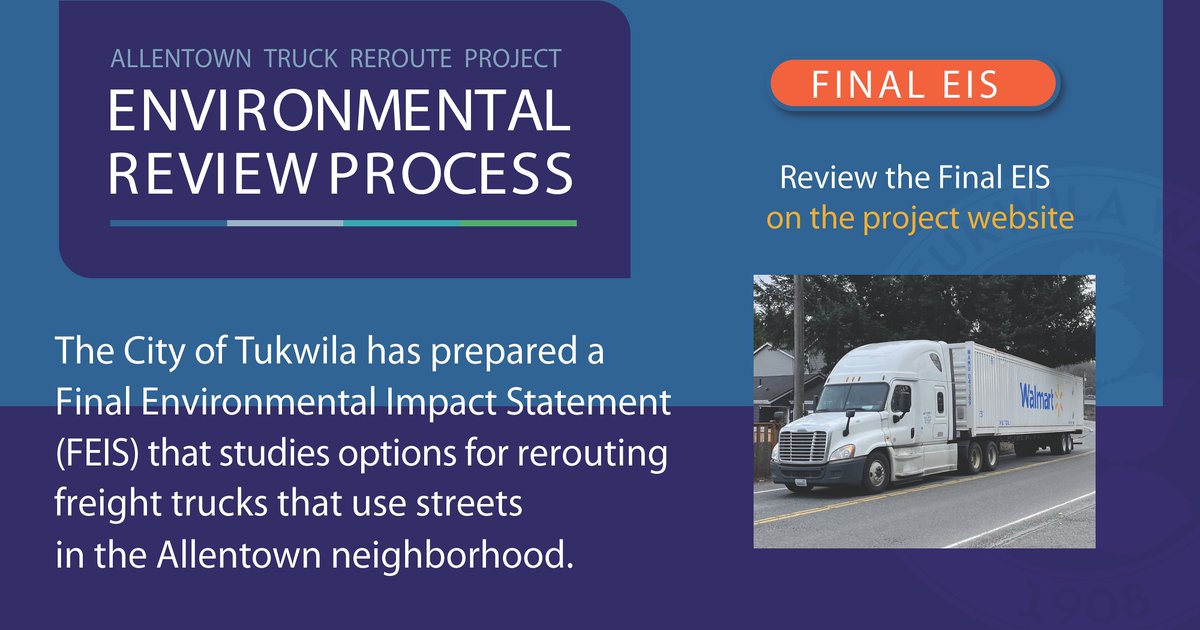 The final Environmental Impact Statement (FEIS) is now available on the Allentown Truck Reroute Project website.

View the FEIS at: TukwilaWA.gov/Allentown
