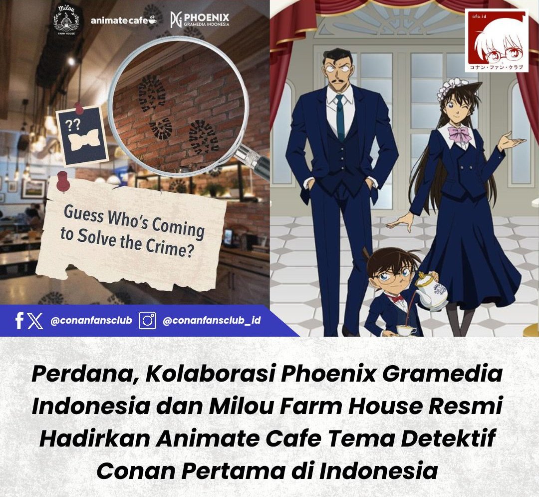 conanfansclub's tweet photo. JUST IN — Berkolaborasi dengan Phoenix Gramedia Indonesia dan Milou Farm House, Animate Cafe bertema Detektif Conan akan hadir untuk pertama kalinya di Indonesia.

COMING SOON!

(📰 IG: miloufarmhouse) https://t.co/88j4tR9WU4