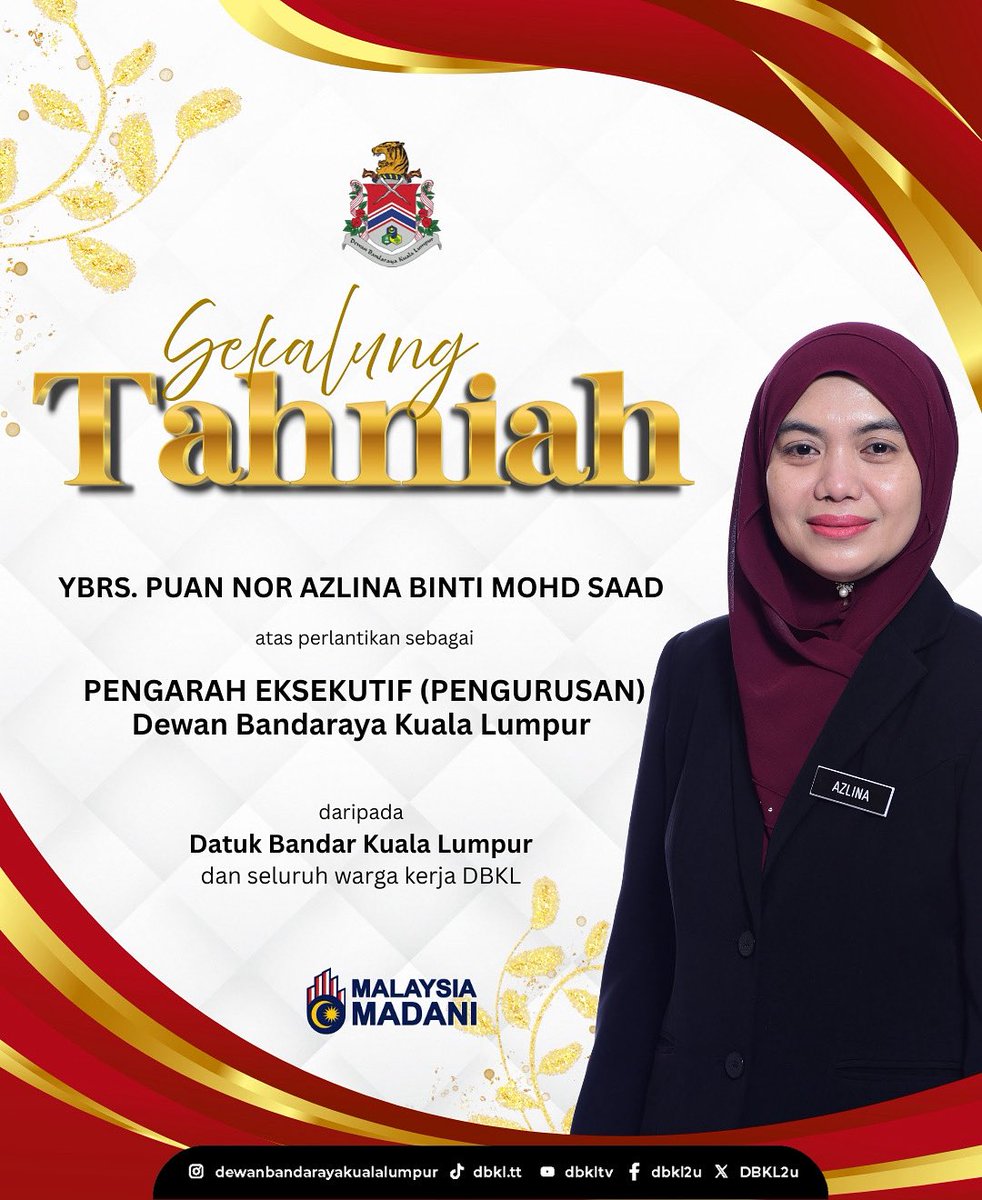 Sekalung Tahniah kepada YBrs. Puan Nor Azlina binti Mohd Saad atas pelantikan sebagai Pengarah Eksekutif (Pengurusan) Dewan Bandaraya Kuala Lumpur daripada Datuk Bandar Kuala Lumpur dan seluruh warga kerja Dewan Bandaraya Kuala Lumpur.

#MalaysiaMADANI
#KLBandarUntukSemua