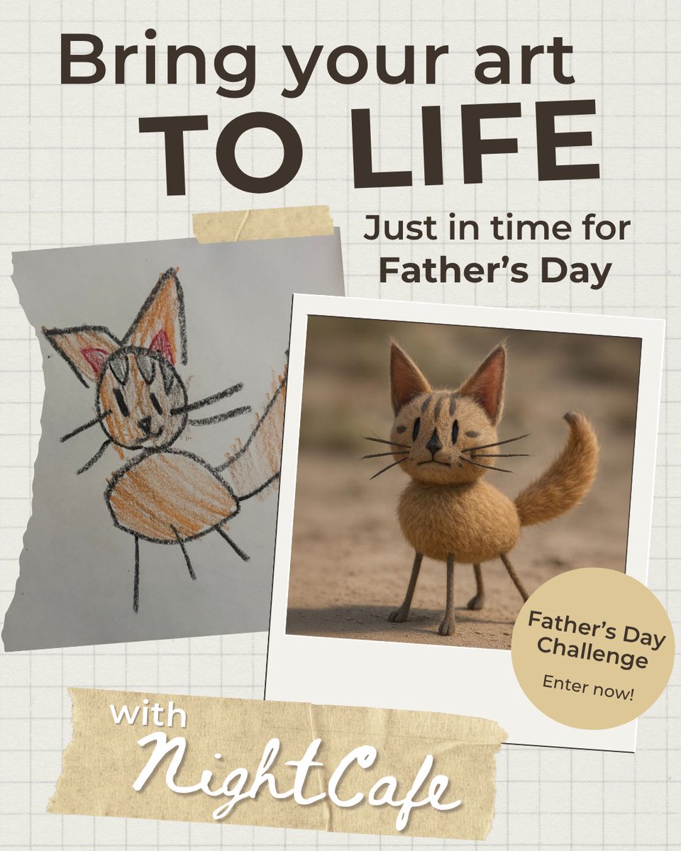 Bring your art to life for Father’s Day! 🥳

Turn your drawings into magical AI creations with NightCafe’s special Father’s Day challenge.

⏰ Entries close June 12th at 5PM UTC—don’t miss out!

Submit your masterpiece now ⤵️
🔗creator.nightcafe.studio/game/dPB2MfS96…