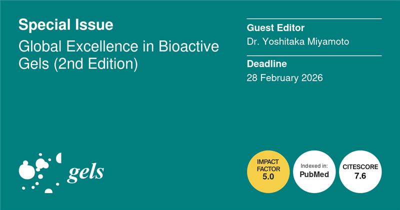 Gels MDPI (@gels_mdpi) on Twitter photo 📢Special Issue "Global Excellence in Bioactive Gels (2nd Edition)"
Deadline for submissions: 28 February 2026
Guest Editor: Dr. Yoshitaka Miyamoto
  1⃣ Edition: shorturl.at/OvxVm
👉shorturl.at/z35xa
#bioactive_gels #polymers #gel_properties #gel_membrane 📢Special Issue "Global Excellence in Bioactive Gels (2nd Edition)"
Deadline for submissions: 28 February 2026
Guest Editor: Dr. Yoshitaka Miyamoto
  1⃣ Edition: shorturl.at/OvxVm
👉shorturl.at/z35xa
#bioactive_gels #polymers #gel_properties #gel_membrane