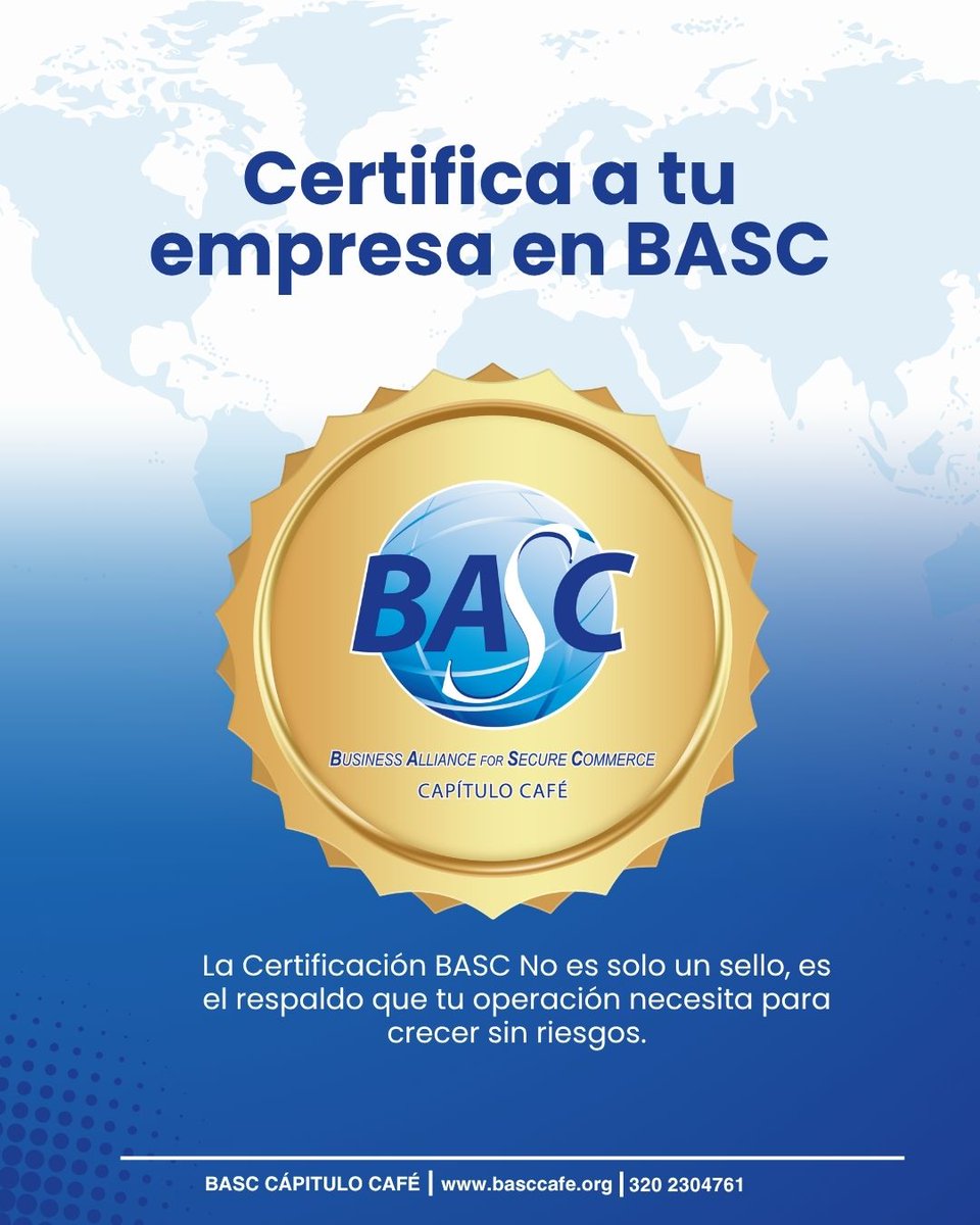 🌍 Certifica tu empresa en BASC
y protege lo más valioso de tu operación: la confianza.
✅ Seguridad logística✅ Respaldo internacional ✅ Ventaja competitiva para el sector cafetero
🔐 Minimiza riesgos 🚀 Mejora tu reputación exportadora
👉 basccafe.org 📞 320 2304761