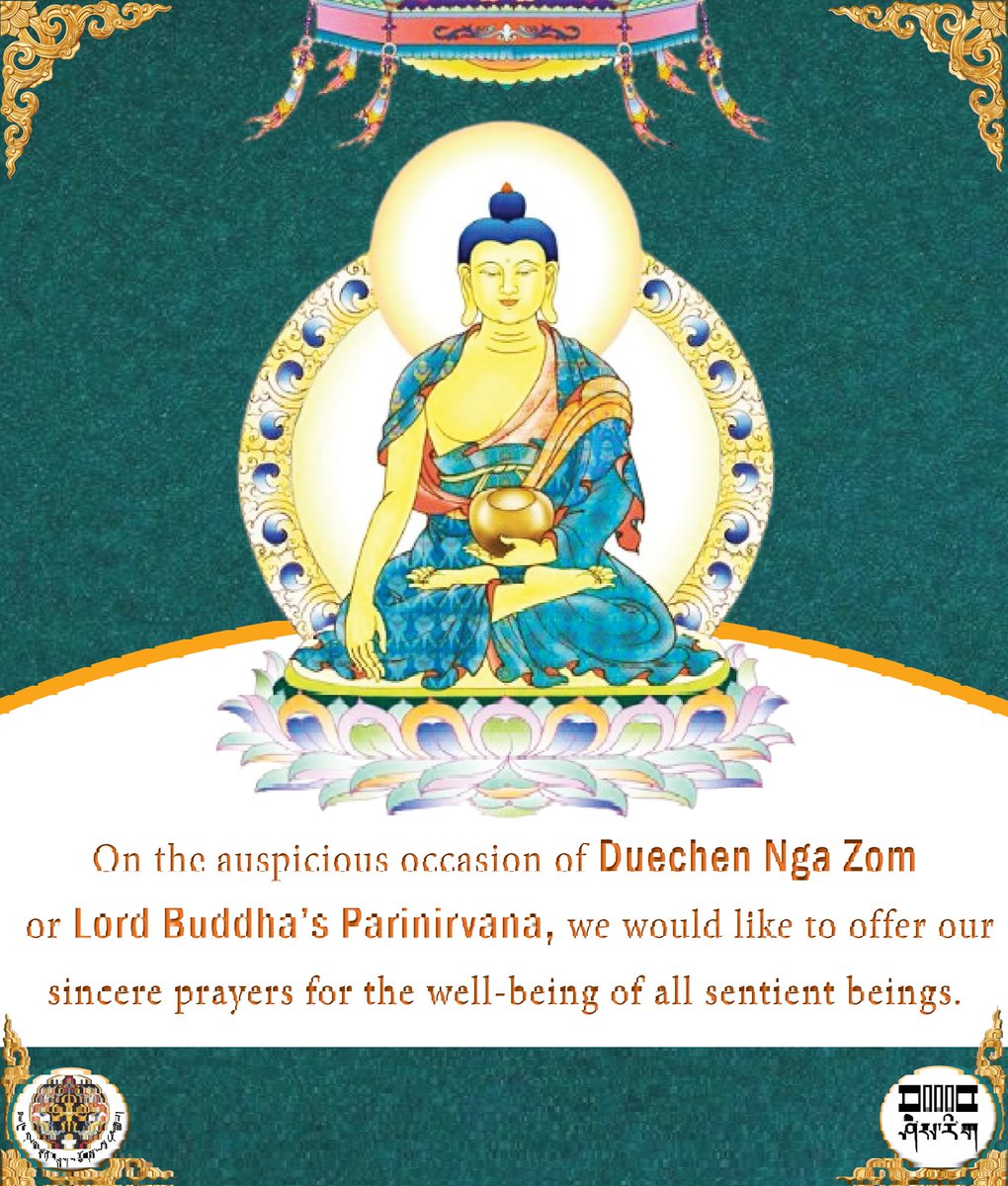 Duechen Nga Zom or Lord Buddha’s Parinirvana is observed on the 15th day of the 4th month of Bhutanese calendar, one of the most auspicious days for Buddhists all over. 

It was on this day that Buddha was conceived, born &amp; subdued evil, gained enlightenment &amp; attained Nirvana.