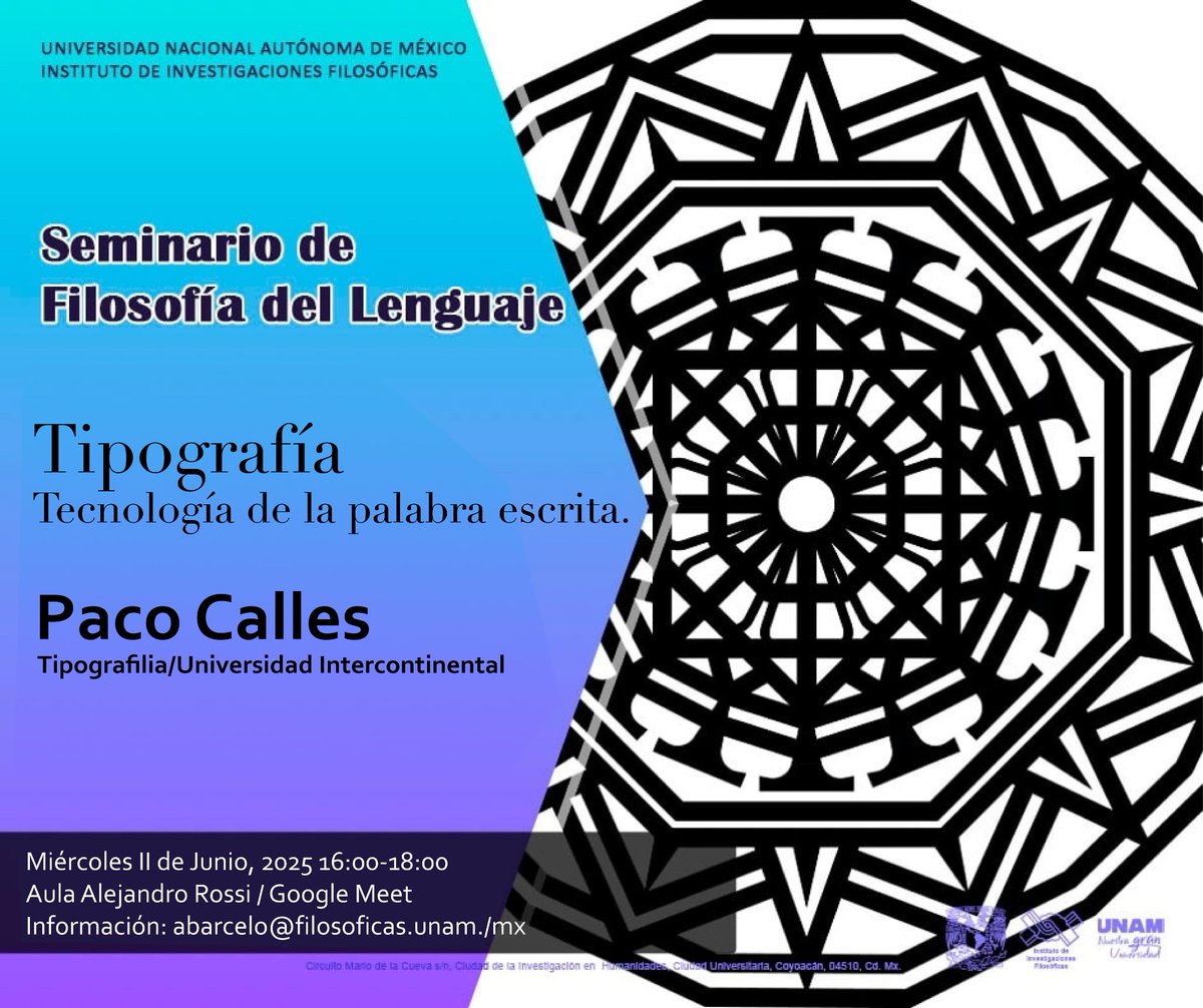 🔵🟠 UN TIPO EN LA UNAM. Mañana miércoles 11 de junio tendré la oportunidad de participar en el Seminario de Filosofía del Lenguaje Con una charla titulada «Tipografía: tecnología de la palabra escrita» en el Instituto de Investigaciones Filosóficas UNAM.
#PacoCallesComparte