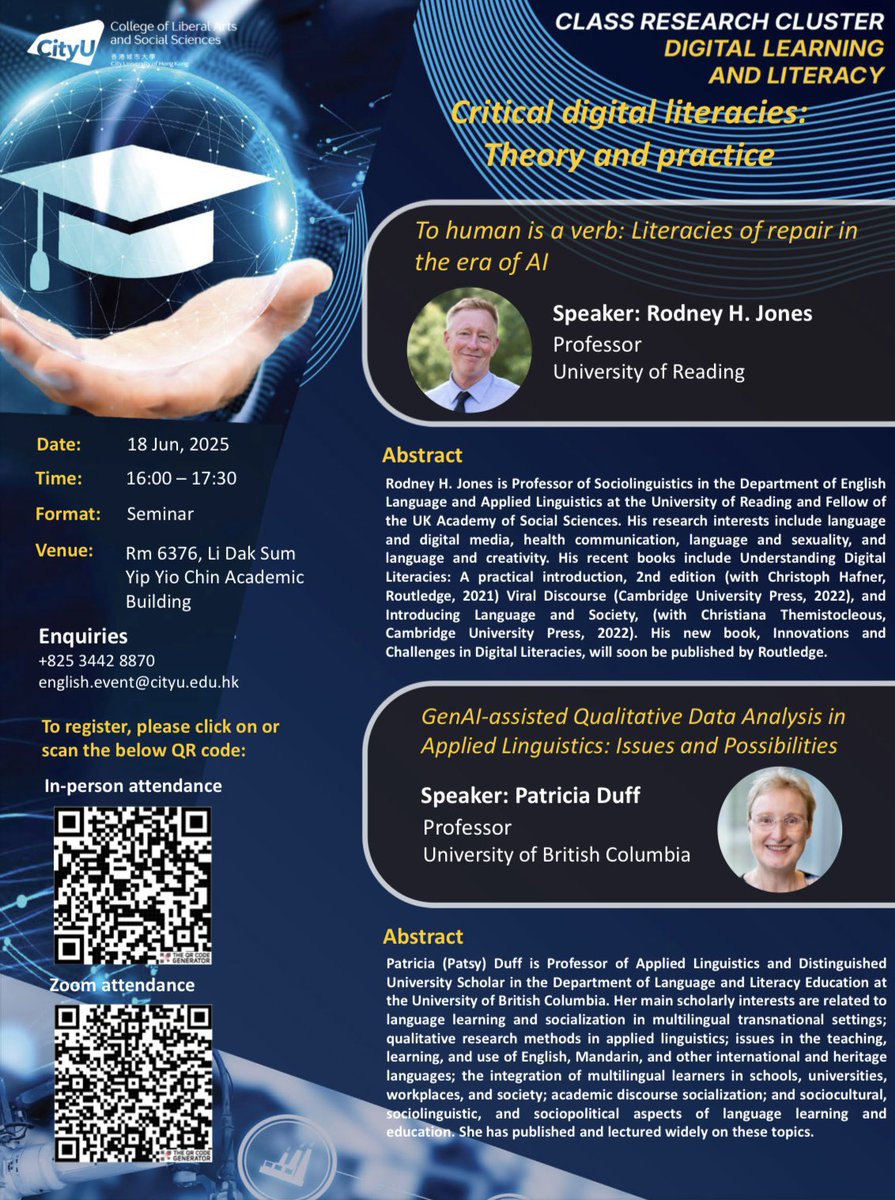 CityUEN's tweet photo. 📢 Join us for a seminar on Critical Digital Literacies! 🌟  

🗓️ June 18, 2025 | ⏰ 4-5:30 PM  
🔹 Rodney H. Jones (University of Reading)  
🔹 Patricia Duff (University of British Columbia)  

📍 Rm 6376, Li Dak Sum Yip Yio Chin Academic Building  
💻 In-person &amp; Zoom options! https://t.co/qniRnW64py