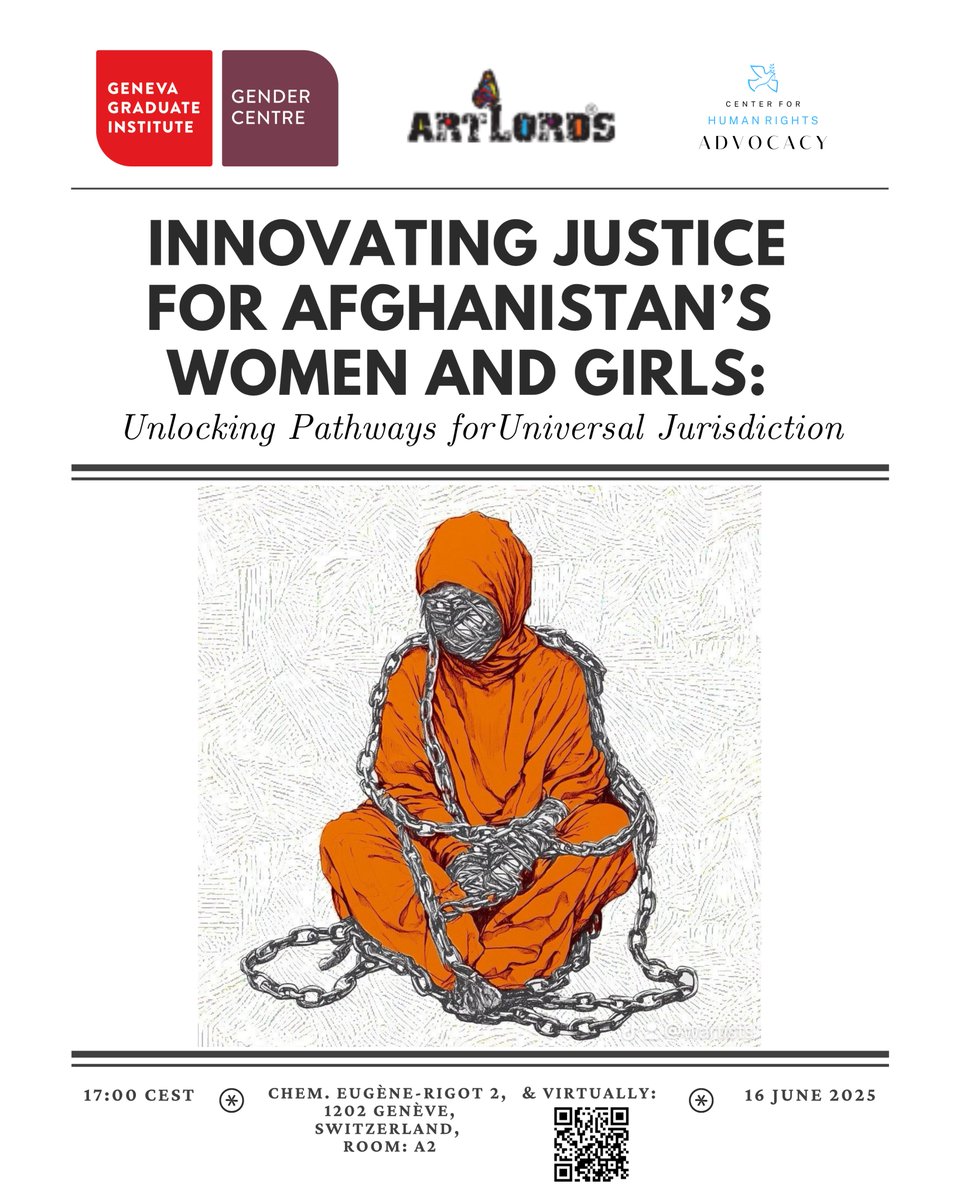 📢 Join us to support survivor-centred accountability:

Innovating Justice for #Afghanistan's Women &amp; Girls:  Unlocking Pathways for Universal Jurisdiction

 🗓️ 16 June 2025 | 17:00 CEST
 📍 Room A2, Geneva Graduate Institute
 🔗 tinyurl.com/innovatejustice
🎨 Featuring: <a href="/ArtLordsNet/">ArtLords-هنرسالار</a>