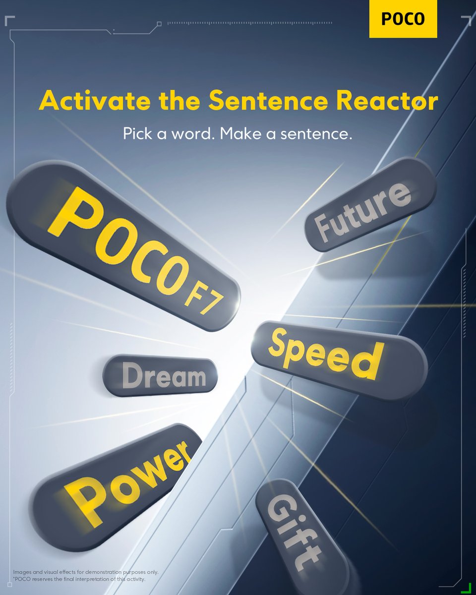 🎯 #POCOF7 Sentence Challenge Alert!
Create a sentence using below words!
Here’s an example: "Unboxing the #POCOF7 would be a dream come true – the ultimate tech gift!"
💬 Drop your best idea below 👇