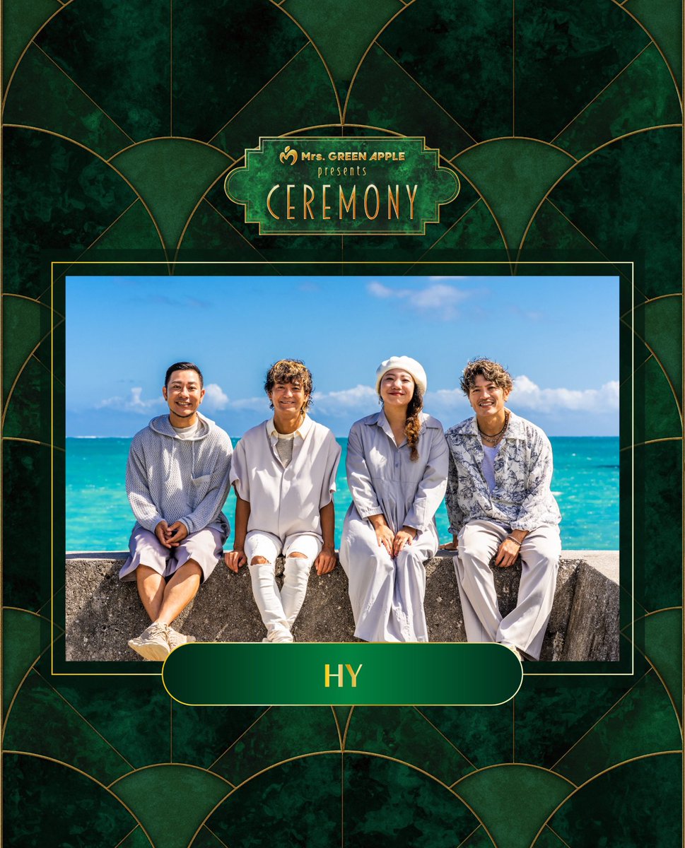 Mrs. GREEN APPLE presents 『CEREMONY』 出演者紹介💐 【HY】@hy_road