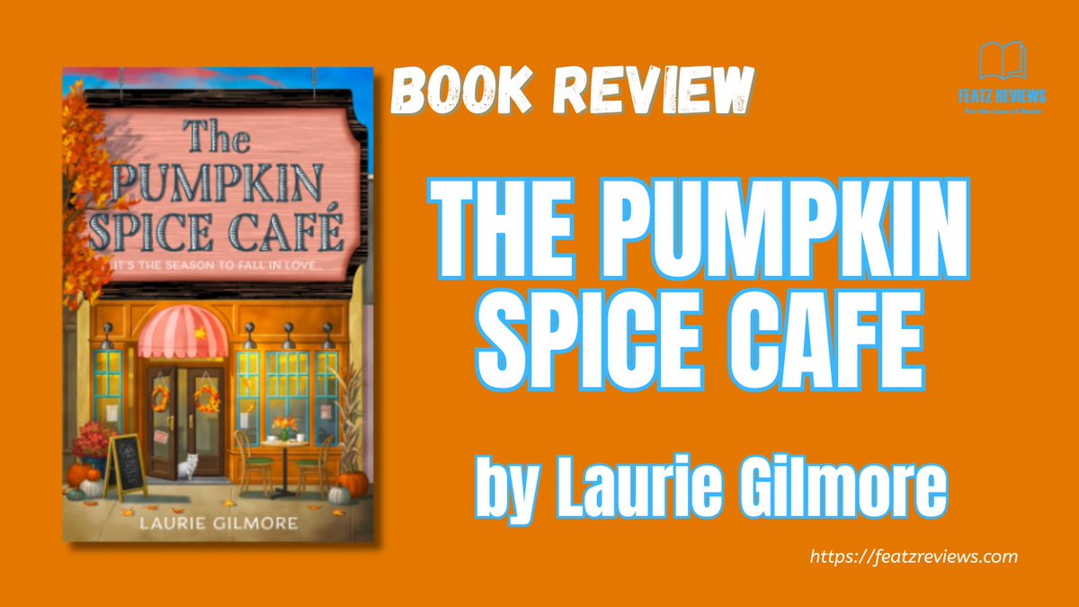 FeatzReviews (@featzr) on Twitter photo Yes, I read #ThePumpkinSpiceCafé by #LaurieGilmore Visit the blog: featzreviews.com/the-pumpkin-sp…  to find out why. 
Happy Reading! Yes, I read #ThePumpkinSpiceCafé by #LaurieGilmore Visit the blog: featzreviews.com/the-pumpkin-sp…  to find out why. 
Happy Reading!