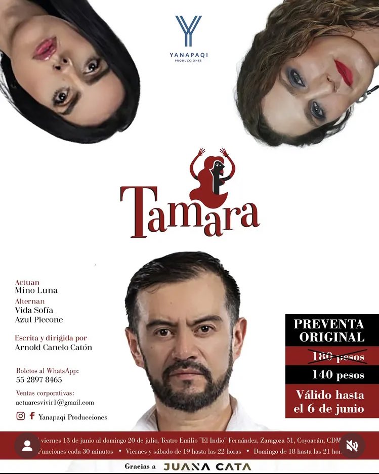 Tamara con Mino Luna y de manera alterna las actrices Vida Sofía y Azul Piccone en el Teatro de la histórica Casa Fuerte de Emilio “El Indio” Fernández de jueves a domingo. Nace con la intención de visibilizar y concientizar la problemática laboral que vive la Población Trans