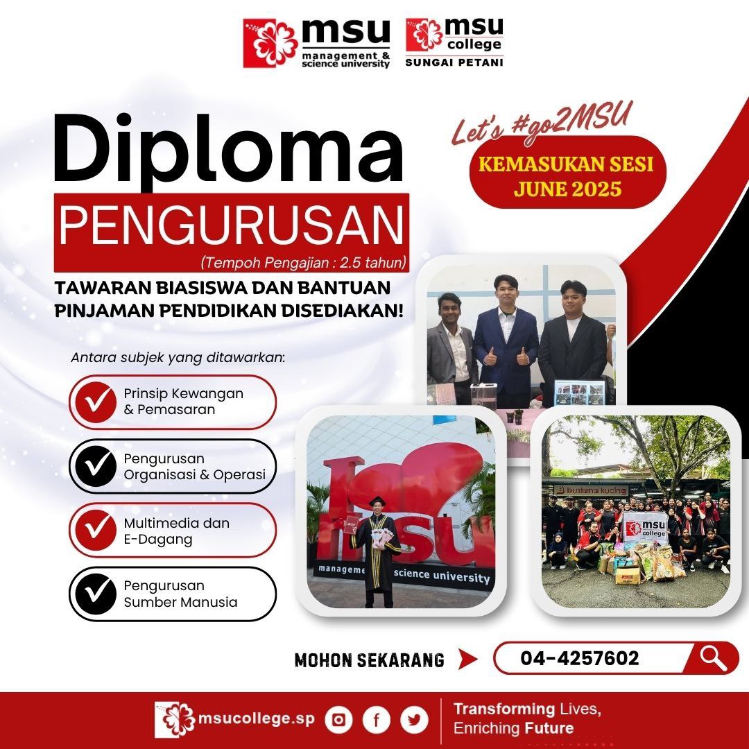 MSUcollege_sp's tweet photo. Pendaftaran masih dibuka. Jom dapatkan tawaran biasiswa dalam Diploma Pengurusan intake 30 Jun 2025 di MSU College Sungai Petani🎓
☎️: 04-4257602
💻: https://t.co/cH4RVA3aQf
#msumalaysia
#msusungaipetani
#bemsurians #go2MSU
#spm2024
#diploma
#diplomaprogram https://t.co/XVYH1wmwBj