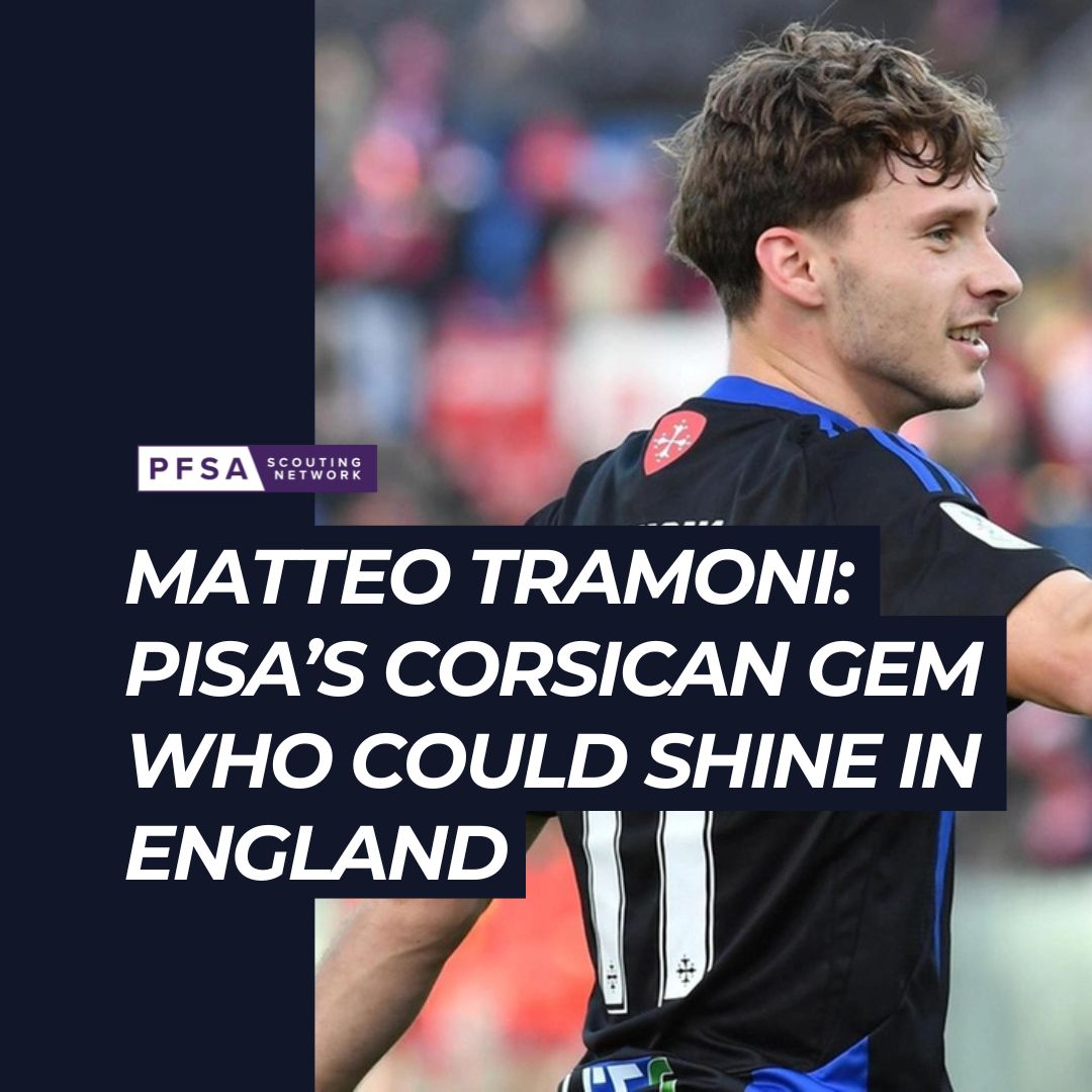 📊My latest analysis for <a href="/ThePFSA/">The PFSA - Football Scouting Experts</a>: Matteo Tramoni - Pisa’s Corsican gem who could shine in England. thepfsa.co.uk/matteo-tramoni…