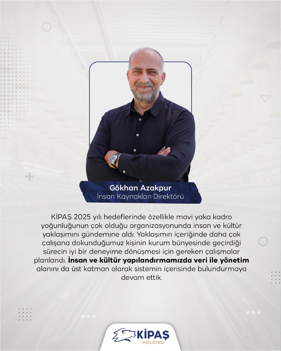 2025 yılı hedeflerimizde odağımıza "insan ve kültür" yaklaşımını aldık. Mavi yaka yoğun organizasyon yapımızda her çalışanın deneyimini iyileştirmek ve veriye dayalı yönetim anlayışını güçlendirmek için adımlarımızı planladık.

#KipaşHolding #İnsanVeKültür