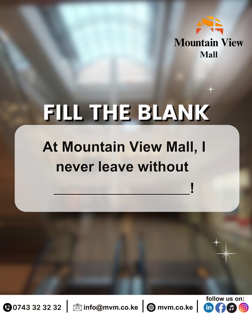 Mountain View Mall (@mvm_ke) on Twitter photo At Mountain View Mall, I never leave without ______!” 🛍️
What’s your must-have?
Tag a friend + fill in the blank!
DM ‘SPACE’ to lease a shop!
#MountainViewMall #NairobiShopping At Mountain View Mall, I never leave without ______!” 🛍️
What’s your must-have?
Tag a friend + fill in the blank!
DM ‘SPACE’ to lease a shop!
#MountainViewMall #NairobiShopping