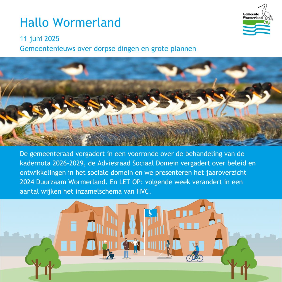 📰 Hallo Wormerland! De raad vergadert over de kadernota, er is een jaaroverzicht 2024 Duurzaam Wormerland en inzamelschema HVC wijzigt.
Mis niets en ontvang wekelijks het nieuws van het gemeentehuis in jouw mailbox. Abonneer je gratis via onze website 👉 obi41.nl/47mj4ks8