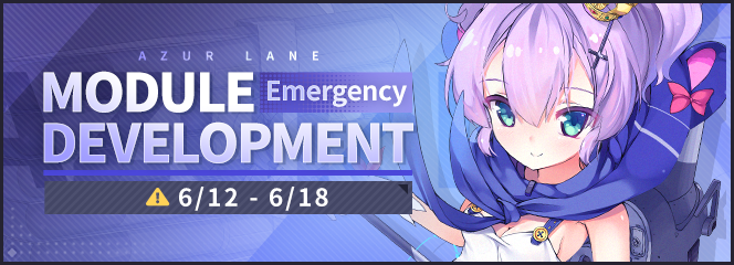 【Emergency Module Development】

Emergency Module Development will be available between 6/12 - 6/18, 11:59 P.M. (UTC-7). Participate to obtain Augment Module Core, Augment Module Stone, and other rewards!

#AzurLane #Yostar