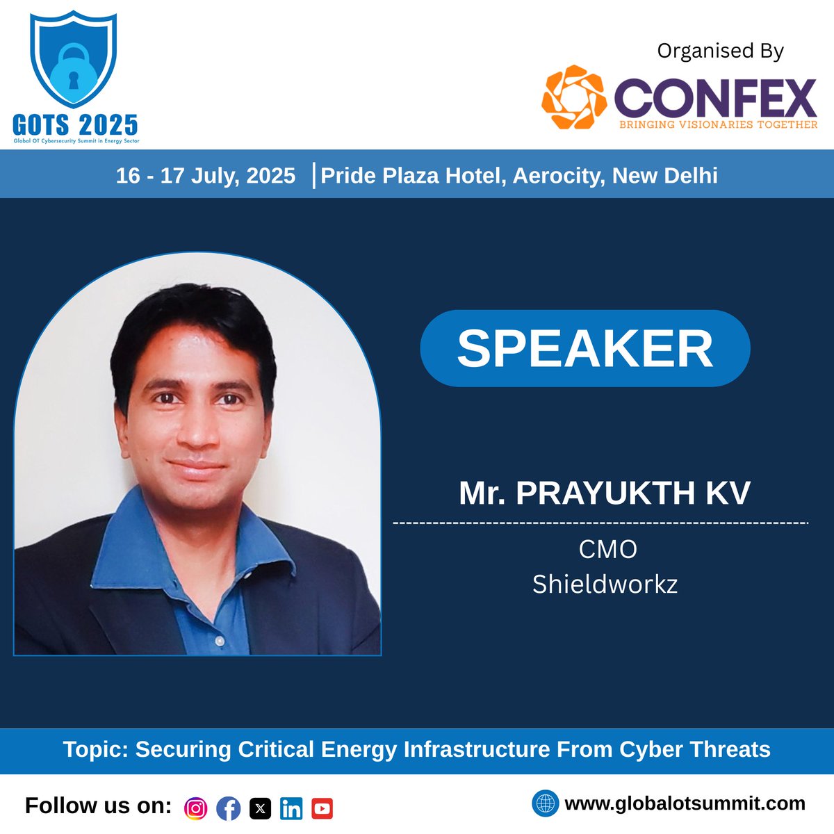GOTS2025's tweet image. We are pleased to welcome 𝗠𝗿. Prayukth K V Ji, CMO, @shieldworkz as Esteemed Speaker at Global OT Cybersecurity Summit in Energy Sector (GOTS) 2025.

🛡️ Topic: Securing Critical Energy Infrastructure from Cyber Threats