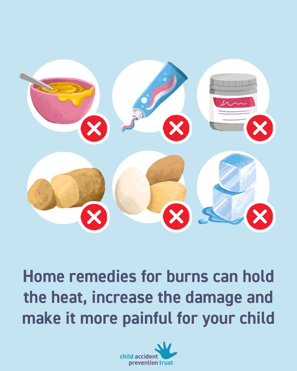 Instead, remember:

COOL the burn for 20 minutes under cool running water.
CALL for help for any burn bigger than a 50p coin.
COVER the burn loosely with cling film or a clean, non-fluffy dressing or cloth.

Learn more: capt.org.uk/resources/safe…