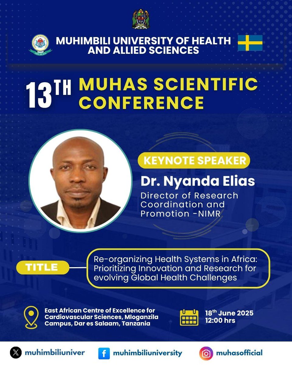 We are honored to host  Dr. Nyanda Elias,  Director of Research Coordination and Promotion -NIMR  as a keynote speaker at 13TH MUHAS Scientific Conference

📅 18th June 2025

⏰ 12:00 Hrs 
📍MUHAS, Mloganzila Campus  

#ScientificExcellence #Keynote2025