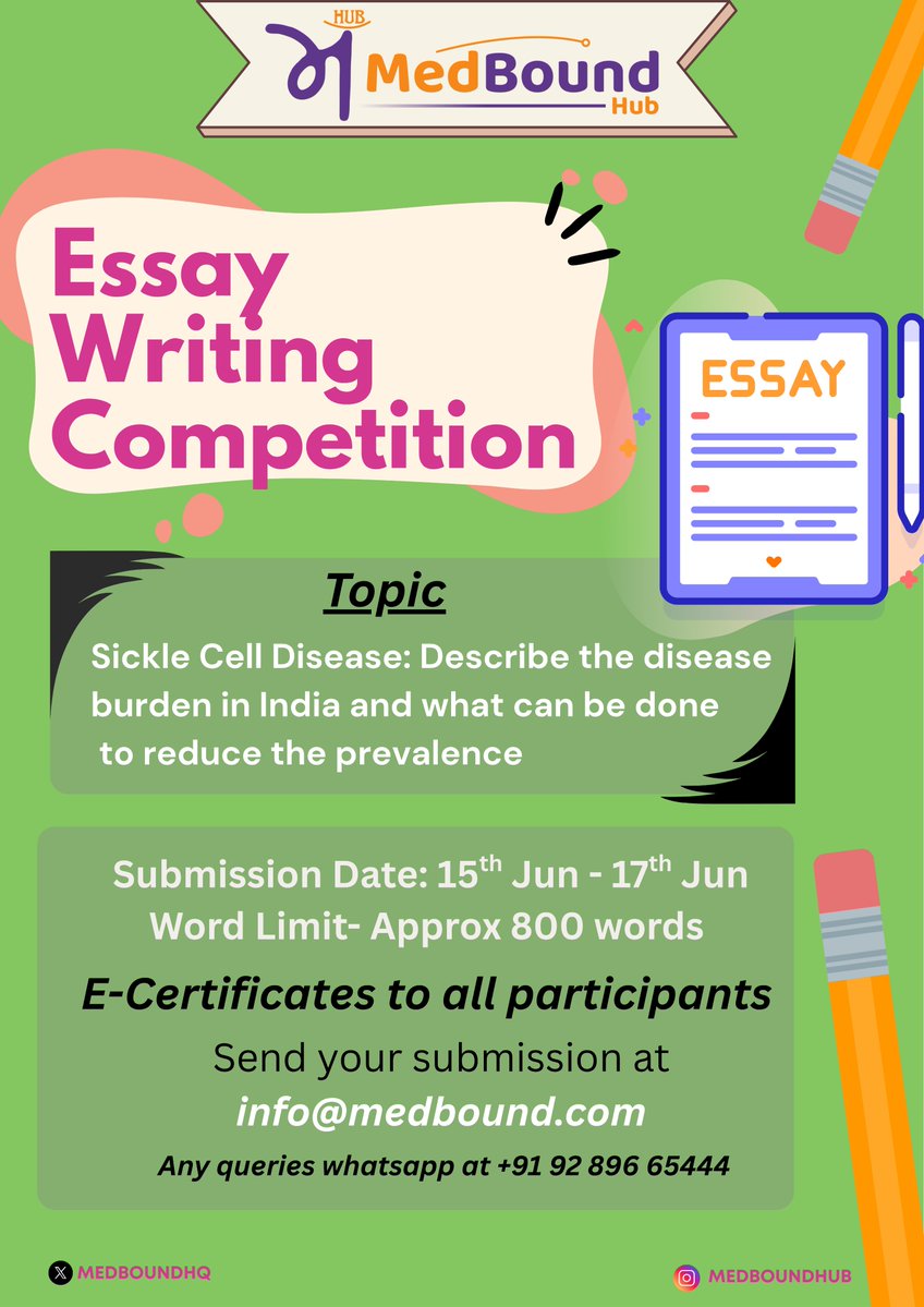 MedBound Hub Essay Challenge – Where Medical Minds Speak Up!  

Topic: Sickle Cell Disease – Disease Burden in India &amp; what can be done to reduce the prevalence  

Submission Window: 15th – 17th June Word Limit: ~800 words 

Submit to: info@medbound.com  

How to Submit? 
-