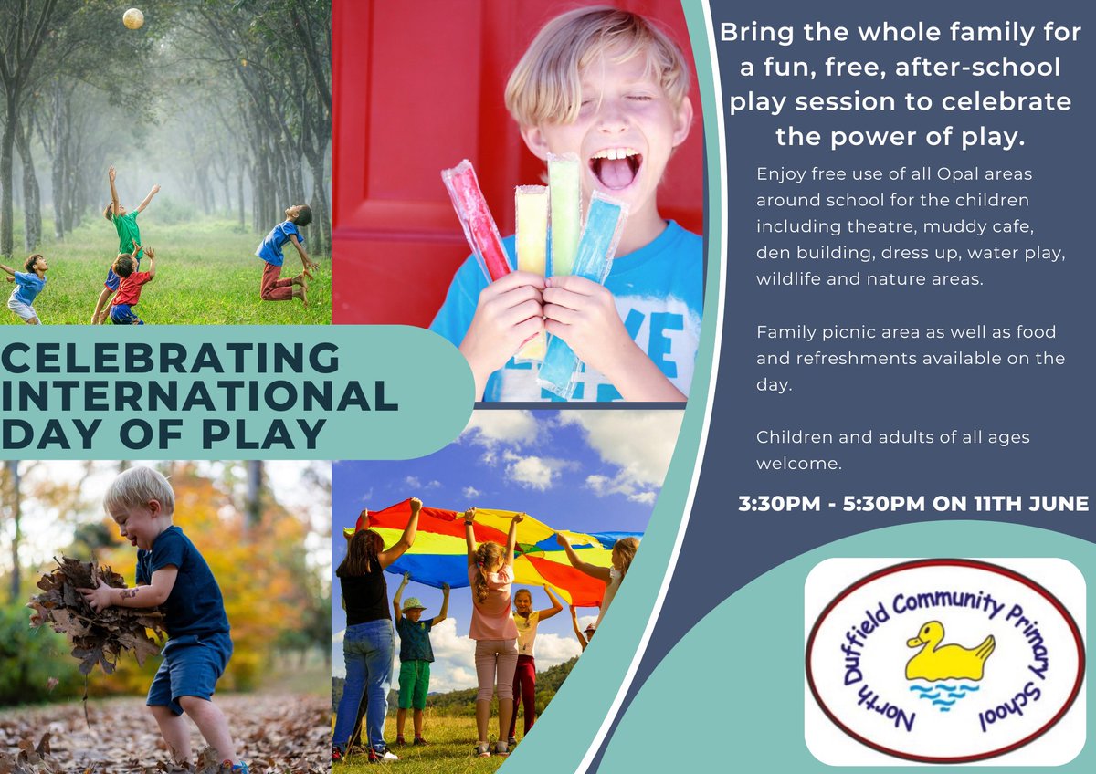 NorthDuffieldSc's tweet image. The International Day of Play has arrived. Please come and celebrate with us after school in our @OPAL_CIC zones. Choose play every day! Refreshments and toys will be on sale to raise funds for a giant sandpit. Thank you for your support.