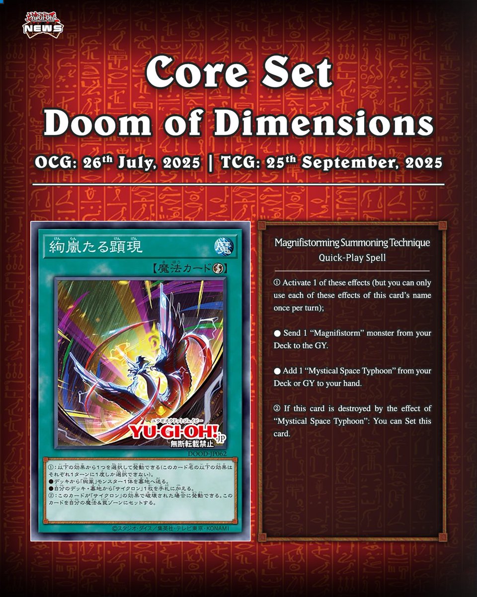 YuGiOhNewsTCG's tweet image. ❰𝗗𝗼𝗼𝗺 𝗼𝗳 𝗗𝗶𝗺𝗲𝗻𝘀𝗶𝗼𝗻𝘀❱
“Mystical Space Typhoon” archetype 😳

The upcoming core set, Doom of Dimensions, is introducing a brand new archetype called “Magnifistorming”.

❇️ Magnifistorming Stanza Tribute
❇️ Magnifistorming Summoning Technique
❇️ Magnifistorming…