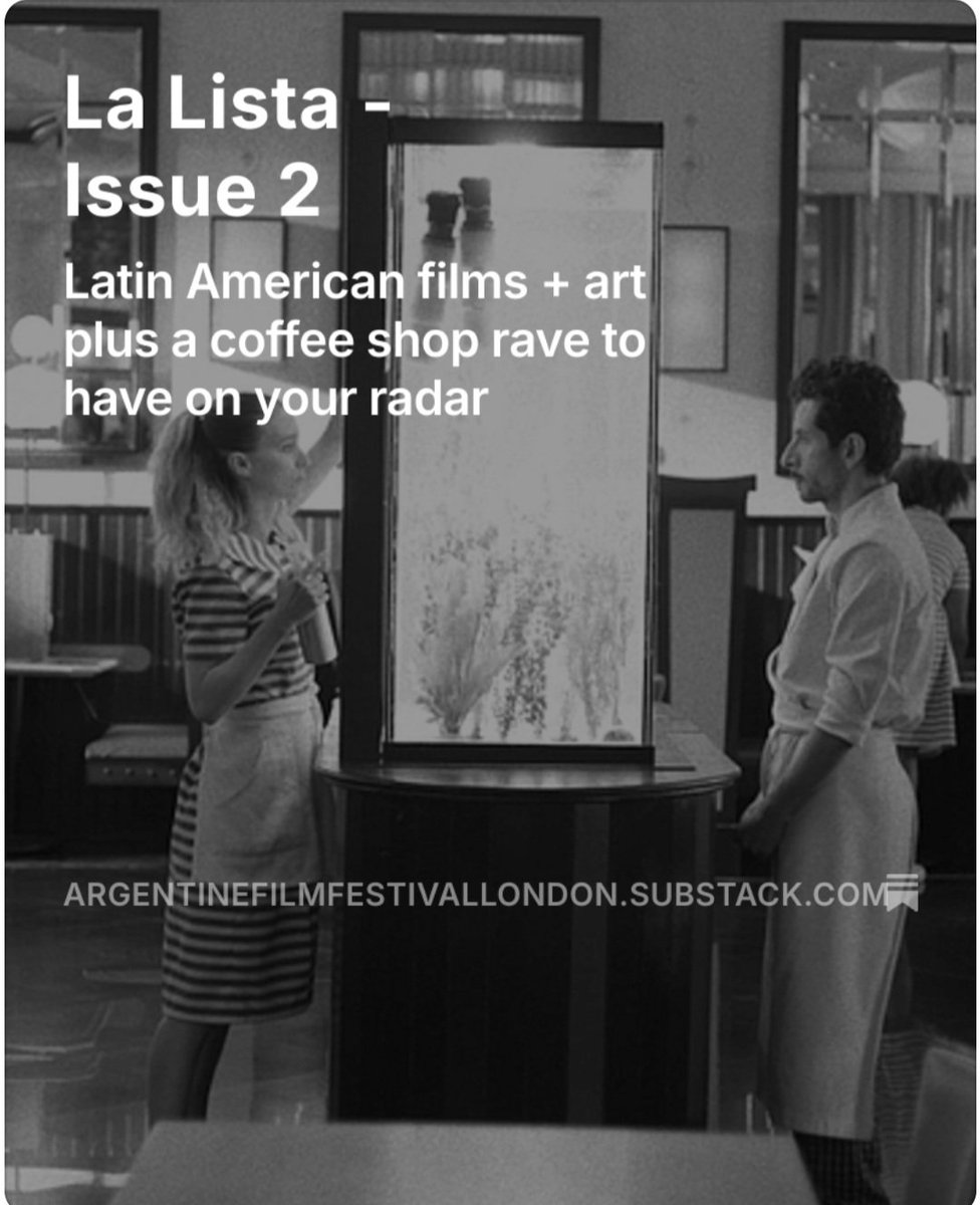La Lista -Issue 2 is out now and includes our pick of the best Latin American events in the UK this week
…entinefilmfestivallondon.substack.com/p/la-lista-iss…