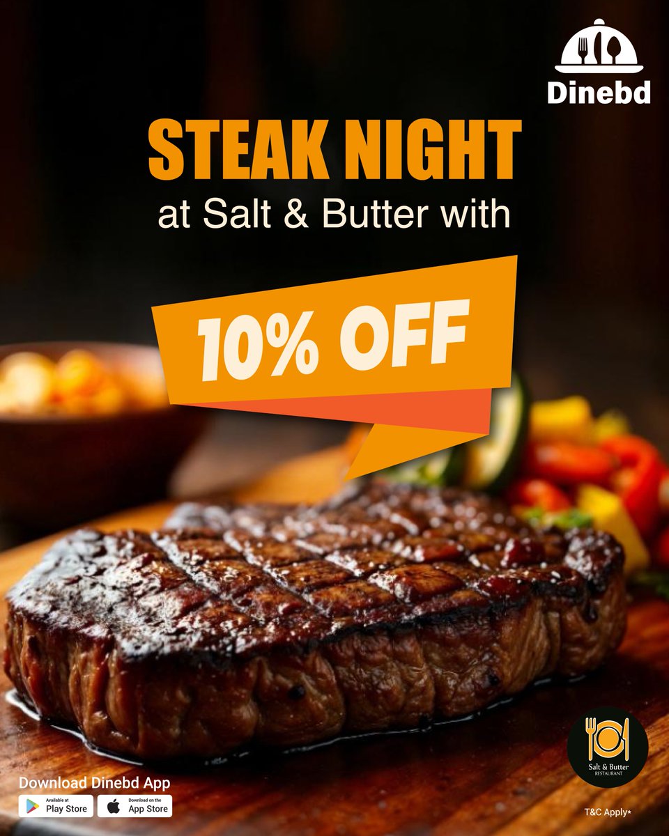 Dinebd_official's tweet photo. Celebrate steak night with juicy cuts at Salt and Butter
Book your table now on Dinebd app and enjoy 10% off.
App Link: https://t.co/2MJ0kuIfUB
#dinebd #saltandbutter #Bashundhara #Dhaka #booknow #FoodAtYourFingertips https://t.co/Zu3Lw0bZ1F