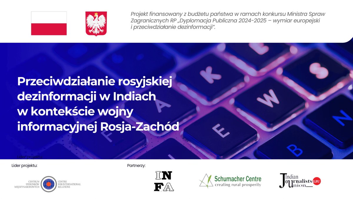 CIR_CSM's tweet image. 🇵🇱🤝🇮🇳 CSM kontynuuje działania w ramach projektu poświęconego dezinformacji Rosji w kontekście wojny informacyjnej Rosja–Zachód.

Projekt finansowany z budżetu państwa w ramach konkursu Ministra Spraw Zagranicznych RP „Dyplomacja Publiczna 2024-2025 – wymiar europejski i…