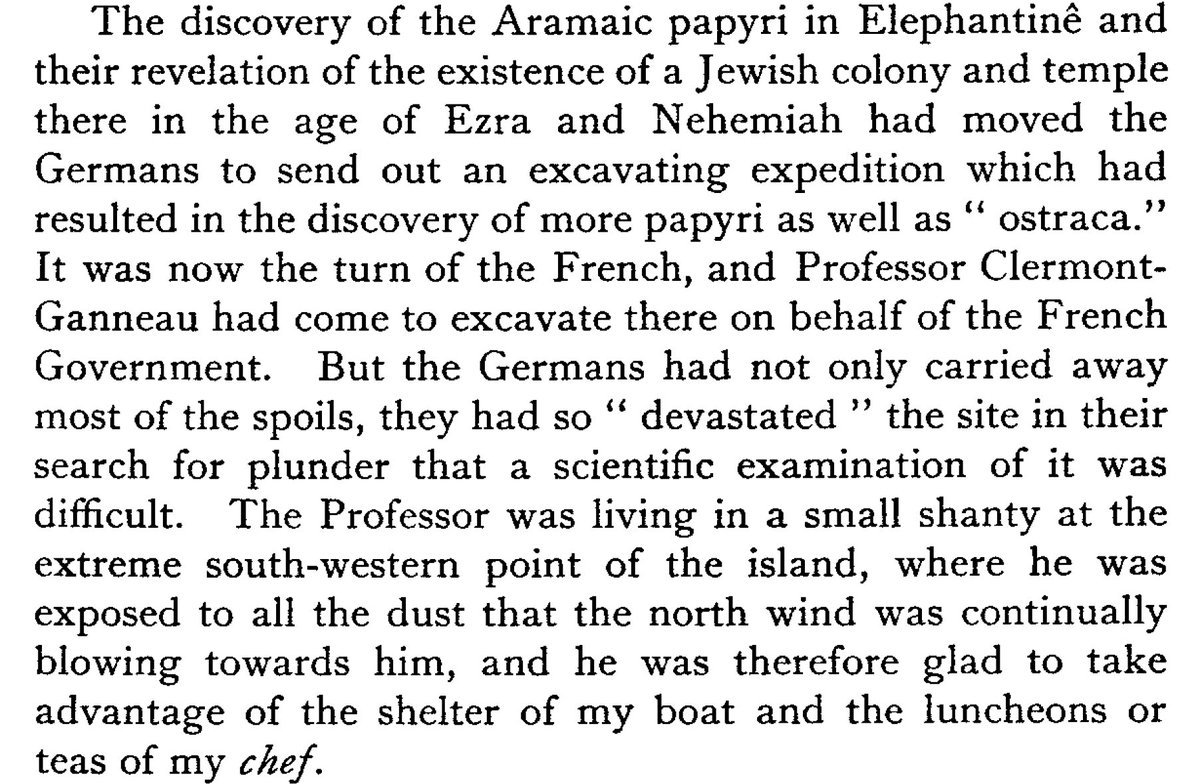 gbarnea's tweet image. I recommend to anyone interested in early 20th century archeology—especially in Egypt—to read Sayce's Reminiscences (London: Macmillan, 1923).
In the various passages on the early excavations at Elephantine you can find gems such as: