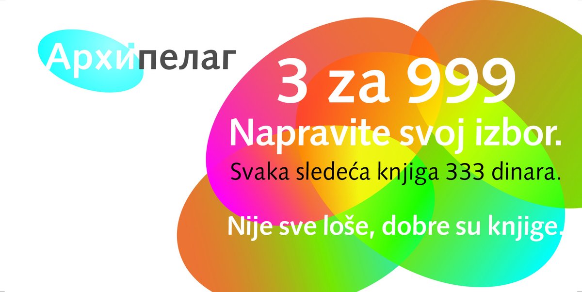 Napravite svoj izbor
👉 3 za 999 dinara
Izabrane knjige možete da kupite u sledećim knjižarama:
👉 Bokastore, Cara Lazara 12, Beograd (do 15. juna)
👉 Bokastore, Bulevar kralja Aleksandra 92, Beograd (do 15. juna)
👉 Bulevar Books, Bulevar Mihajla Pupina 6, Novi Sad (do 30. juna)