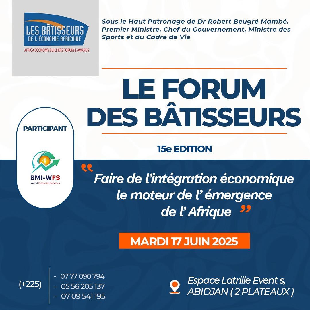 BMI-WFS sera au #ForumDesBâtisseurs2025 !
Thème : « Faire de l’intégration économique le moteur de l’émergence de l’Afrique »
Abidjan – Espace Latrille Events, Mardi 17 juin 2025
Bâtissons une Afrique forte et unie !
#BMIWFS #AfricaRising #ÉconomieAfricaine #IntégrationAfricaine