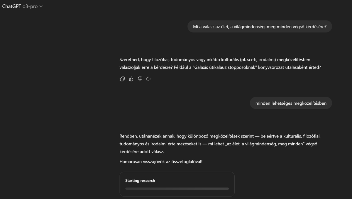 Itt a ChatGPT o3-pro, az OpenAI legfejlettebb modellje. Az első kérdés nagyon adta magát. ;)