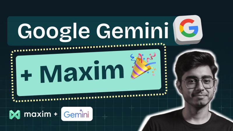 🎉 Maxim's One-Line Integration for Google's Gemini is Here!

Build AI systems using Google Gemini and effortlessly push logs to Maxim with just one line of code.

Monitor costs, latency, token usage, LLM activity, and function calls, all in one place.

Watch this quick demo by