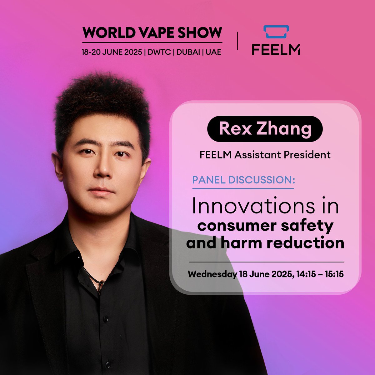 Rex Zhang, Assistant President at FEELM.👏👏👏

Gonna speak at WORLD VAPE SHOW 2025, DUBAI.🎉🎉🎉

PANEL DISCUSSION: Innovations in consumer safety and harm reduction
🔥🔥🔥
#wvs #worldvapeshow #feelm #feelmtech