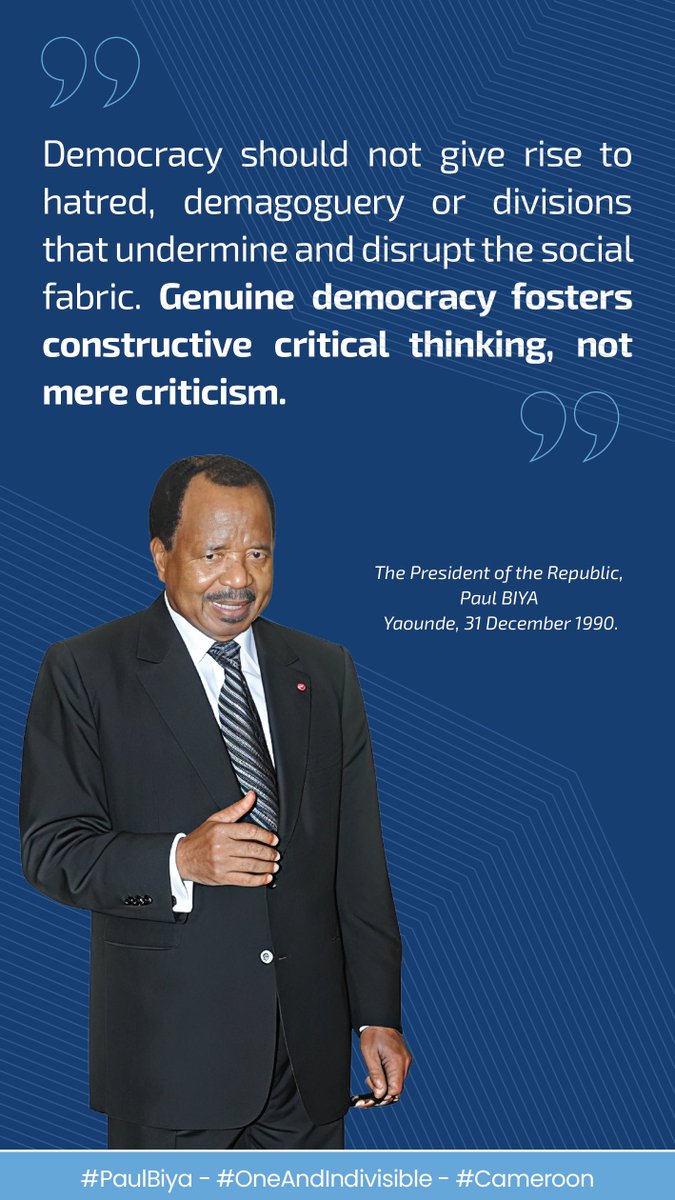 President Paul BIYA (@pr_paul_biya) on Twitter photo Democracy should not give rise to hatred, demagoguery or divisions that undermine and disrupt the social fabric. Genuine democracy fosters constructive critical thinking, not mere criticism.
#PaulBiya
#OneAndIndivisible
#Cameroon Democracy should not give rise to hatred, demagoguery or divisions that undermine and disrupt the social fabric. Genuine democracy fosters constructive critical thinking, not mere criticism.
#PaulBiya
#OneAndIndivisible
#Cameroon