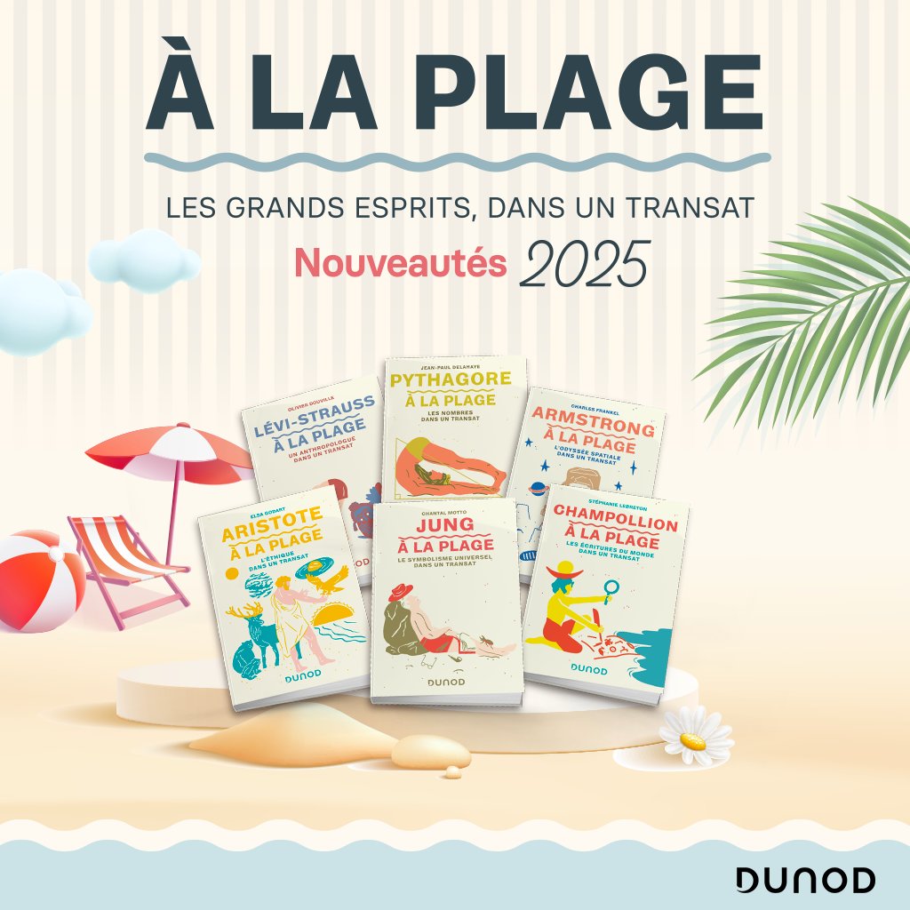🌊 À la plage cet été, emmenez un grand esprit dans votre transat !☀️

📷6 nouveautés de la collection #ÀLaPlage des éditions #Dunod :

Aristote, Armstrong, Champollion, Jung, Lévi-Strauss, et Pythagore (2e édition) s’invitent dans votre sac 📚

👉dunod.com/plage-grands-e…