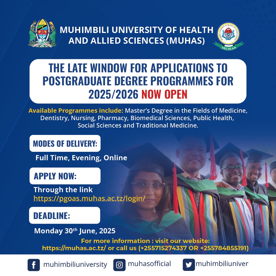 MUHAS is now accepting late applications for Postgraduate Degree Programmes  for 2025/2026!

 📅 Deadline: 30th June 2025
 🔗Apply Now: pgoas.muhas.ac.tz/login

 For more info: +255715274337 / +255784855191
 Website: muhas.ac.tz

#MUHAS #PostgraduateStudies #ApplyNow