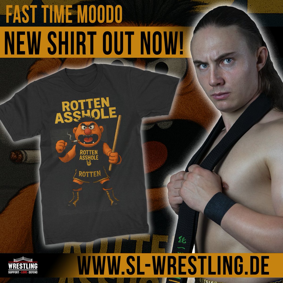 SL-Wrestling (@slwrestlingger) on Twitter photo NEW FAST TIME MOODO SHIRTS!
Ab sofort bei uns erhältlich, die neuen Shirts von <a href="/Fast_Time_Moodo/">Fast Time Moodo 速い時間武道</a> !
sl-wrestling.de/fast-time-moodo
#fasttimemoodo #wrestling #eurowrestling #wrestlingshirt #rottenasshole NEW FAST TIME MOODO SHIRTS!
Ab sofort bei uns erhältlich, die neuen Shirts von <a href="/Fast_Time_Moodo/">Fast Time Moodo 速い時間武道</a> !
sl-wrestling.de/fast-time-moodo
#fasttimemoodo #wrestling #eurowrestling #wrestlingshirt #rottenasshole