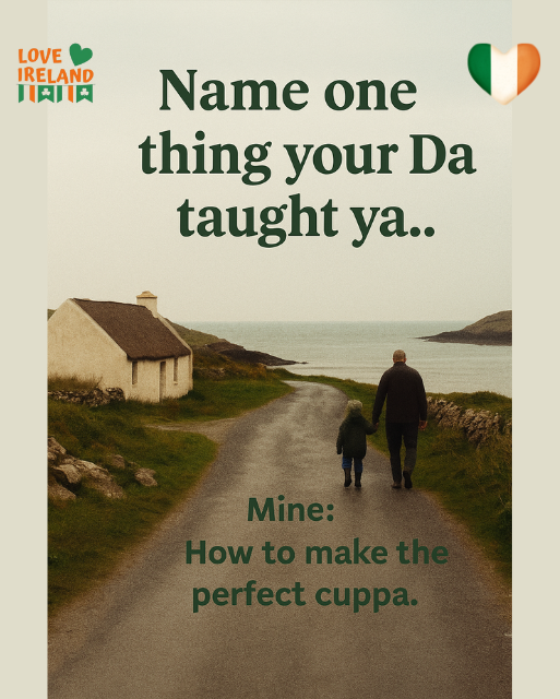 LoveIreland3's tweet photo. Father’s Day’s this weekend — tag your Da and tell us: what’s the best thing he taught ya? ☕️❤️ #ThanksDa https://t.co/f7NPSrfJZT