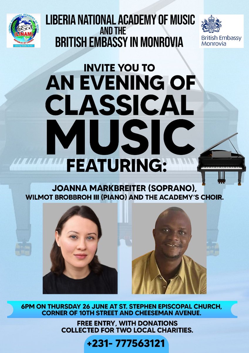 🎵 Calling all music lovers! 🎵

The British Embassy is partnering with the Liberia National Academy of Music for an evening of classical music 🎹

6pm, Thu 26 June at Stephen's Church, 10th St Landside, Monrovia

Free entry, with donations collected for charity #GoFarGoTogether