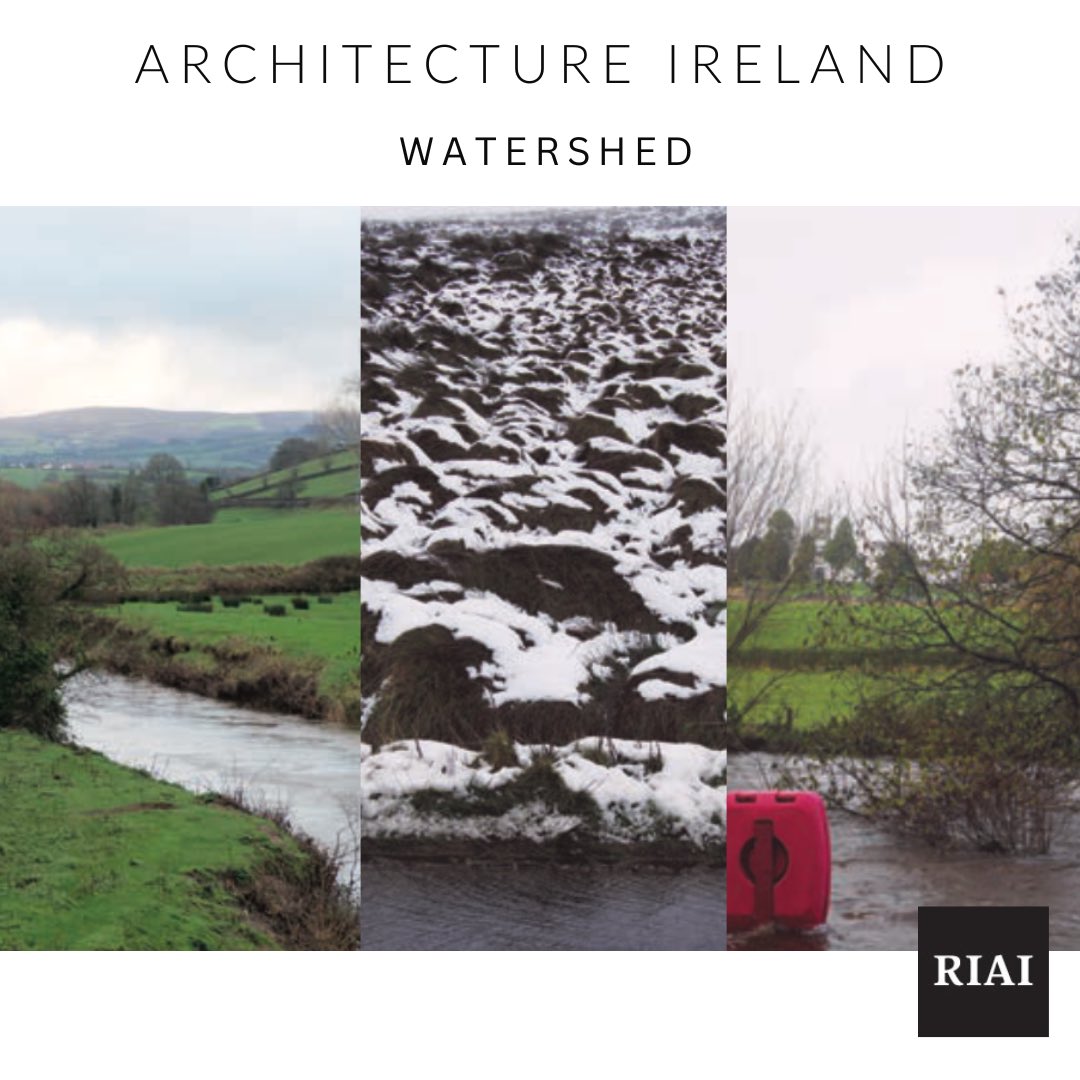 To explore this excellent article on watersheds, be sure to grab the latest edition of Architecture Ireland magazine.#architectureireland