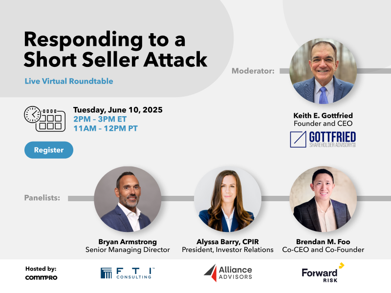 Keith Gottfried (@keithgottfried) on Twitter photo Thrilled to recently moderate <a href="/commPRObiz/">CommPRO.biz</a>'s webinar, "Responding to a Short Seller Attack." ICYMI - You can now access this webinar on demand at bit.ly/43deL8e
#shortattacks #shortsellers #shareholderactivism #activism #activistinvestor #activismdefense Thrilled to recently moderate <a href="/commPRObiz/">CommPRO.biz</a>'s webinar, "Responding to a Short Seller Attack." ICYMI - You can now access this webinar on demand at bit.ly/43deL8e
#shortattacks #shortsellers #shareholderactivism #activism #activistinvestor #activismdefense